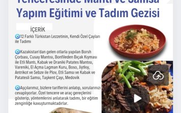 Türkistan Mutfağı Tadım Gezisi ve Katlı Buhar Tenceresinde Mantı ve Samsa Yapım Eğitimi