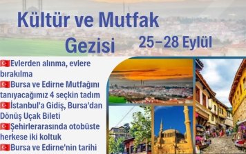 Edirne Bursa İki Osmanlı Başkenti Gezisi
