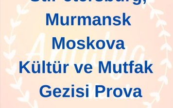 Petersburg-Murmansk-Moskova Bütünleşik Prova Gezisi