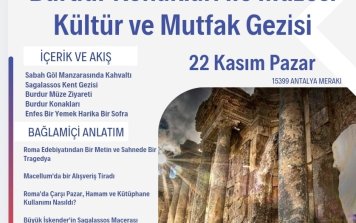 Sagalassos Antik Kenti, Burdur Konakları ve Müzesi Kültür ve Mutfak Gezisi